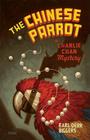 The Chinese Parrot: A Charlie Chan Mystery By Earl Derr Biggers Cover Image