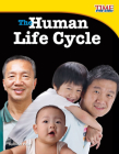 The Human Life Cycle (Time for Kids Nonfiction Readers) By Jennifer Prior Cover Image
