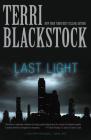 Last Light (Restoration Novel #1) By Terri Blackstock Cover Image