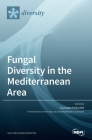 Fungal Diversity in the Mediterranean Area By Giuseppe Venturella (Guest Editor) Cover Image