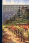 Étude Comparative Du Français, De L'italien De L'espagnol Et Du Danois, Contenant La Grammaire De Chacune De Ces Langues Avec Un Recueil De Dialogues By Lauritz Stephan Borring Cover Image