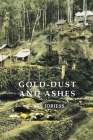 Gold-Dust and Ashes By Ion Idriess Cover Image