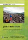 Justice for Forests: Improving Criminal Justice Efforts to Combat Illegal Logging (World Bank Studies) By Marilyne Pereira Goncalves, Melissa Panjer, Theodore S. Greenberg Cover Image