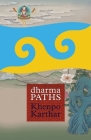 Dharma Paths By Khenpo Karthar Cover Image