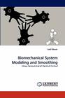 Biomechanical System Modeling and Smoothing Cover Image