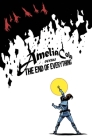 Amelia Cole Versus the End of Everything By Adam P. Knave, D.J. Kirkbride Cover Image