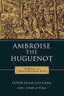 Ambroise the Huguenot Cover Image