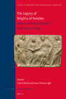 The Legacy of Birgitta of Sweden: Women, Politics, and Reform in Renaissance Italy (Studies in Medieval and Reformation Traditions #242) By Unn Falkeid (Editor), Anna Wainwright (Editor) Cover Image