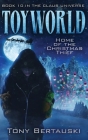 ToyWorld: Home of the Christmas Thief By Tony Bertauski Cover Image