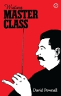 Writing 'master Class' By David Pownall Cover Image