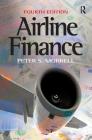 Airline Finance. Peter S. Morrell Cover Image