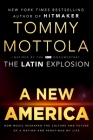 A New America: How Music Reshaped the Culture and Future of a Nation and Redefined My Life By Tommy Mottola Cover Image
