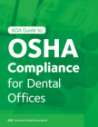 ADA Guide to OSHA Compliance for Dental Offices Cover Image