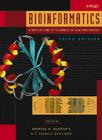 Bioinformatics: A Practical Guide to the Analysis of Genes and Proteins Cover Image
