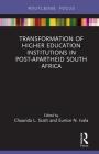 Transformation of Higher Education Institutions in Post-Apartheid South Africa By Chaunda L. Scott (Editor), Eunice N. Ivala (Editor) Cover Image