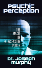 Psychic Perception: The Magic of Extrasensory Power Cover Image