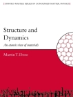 Structure and Dynamics: An Atomic View of Materials By Martin T. Dove Cover Image