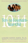Your Ten to Fourteen Year Old By Louise Bates Ames, Frances L. Ilg, Sidney M. Baker Cover Image