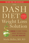 The Dash Diet Weight Loss Solution: 2 Weeks to Drop Pounds, Boost Metabolism, and Get Healthy (A DASH Diet Book) Cover Image