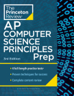 Princeton Review AP Computer Science Principles Prep, 2024: 4 Practice Tests + Complete Content Review + Strategies & Techniques (College Test Preparation) By The Princeton Review Cover Image