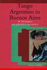 Tango Argentino in Buenos Aires: 36 Strategien um glücklich zu tanzen By Patricia Muller Cover Image