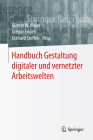 Handbuch Gestaltung Digitaler Und Vernetzter Arbeitswelten (Springer Reference Psychologie) Cover Image