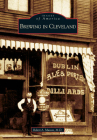 Brewing in Cleveland (Images of America) By Robert A. Musson M. D. Cover Image