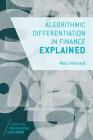 Algorithmic Differentiation in Finance Explained (Financial Engineering Explained) Cover Image