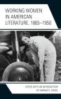 Working Women in American Literature, 1865-1950 Cover Image