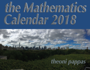 The Mathematics Calendar 2018 By Theoni Pappas Cover Image