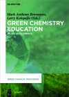 Green Chemistry Education: Recent Developments (Green Chemical Processing #4) Cover Image