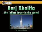 Burj Khalifa: The Tallest Tower in the World (Great Idea) Cover Image