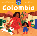 Our World: Colombia By Alexandra Alessandri, Manu Montoya (Illustrator) Cover Image