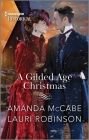 A Gilded Age Christmas By Amanda McCabe, Lauri Robinson Cover Image