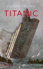 Titanic: Illustrated Edition Cover Image