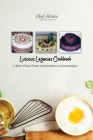 Luscious Legacies Cookbook: L'Dor V'Dor: From Generation to Generation By Chef Idalee a. Cathcart Cover Image