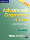 Advanced Grammar in Use Book Without Answers: A Reference and Practical Book for Advanced Learners of English By Martin Hewings Cover Image
