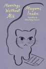 Mornings Without Mii By Mayumi Inaba, Ginny Tapley Takemori (Translated by) Cover Image