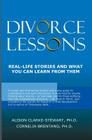 Divorce Lessons: Real Life Stories and What You Can Learn From Them By Cornelia Brentano, Alison Clarke-Stewart Cover Image