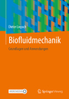 Biofluidmechanik: Grundlagen Und Anwendungen By Dieter Liepsch Cover Image