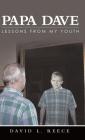 Papa Dave: Lessons from My Youth Cover Image