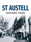St Austell History Tour By Valerie Jacob Cover Image