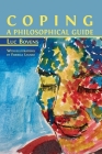 Coping: A Philosophical Guide By Luc Bovens, Fiorella Lavado (Illustrator) Cover Image