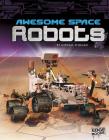 Awesome Space Robots By Michael O'Hearn, Reid Simmons (Consultant) Cover Image