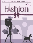 Fashion Coloring Book for Kids: Ages 8-12 - Adorable coloring pages for girls - Best gift idea for fashion lovers By Kidzou Publishing Cover Image