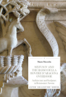 Sixtus IV and the Basso Della Rovere d'Aragona Ove: Architecture and Sculpture in Renaissance Savoan By Mauro Mussolin Cover Image