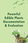 Powerful Edible Plants Documentation & Evaluation Cover Image