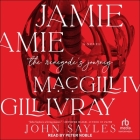 Jamie Macgillivray: The Renegade's Journey Cover Image