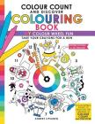Colour Count and Discover Colouring Book: CMY Colour wheel Fun By Anneke Lipsanen Cover Image
