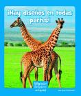 ¡Hay Diseños En Todas Partes! (Wonder Readers Spanish Emergent) By Ann Corcorane Cover Image